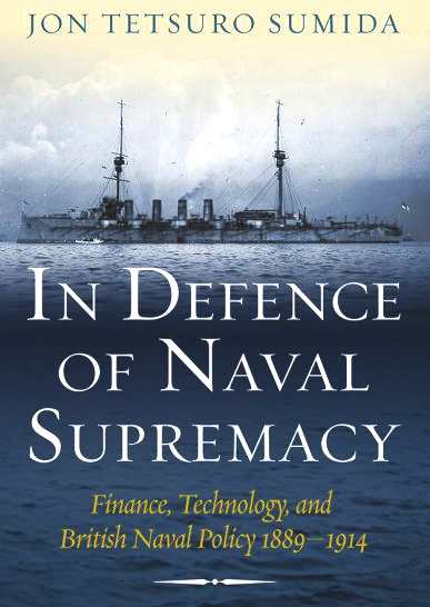 British Naval Policy 1889 - 1914